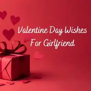 Valentine Day Wishes for Girlfriend