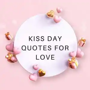 Kiss Day Quotes for Love