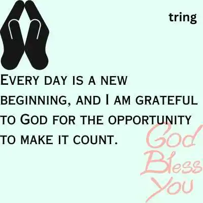 Thank God for Another Day Quotes.png Thank God for Another Day Quotes