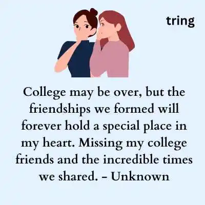 Missing College Friends Quotes.png Missing College Friends Quotes