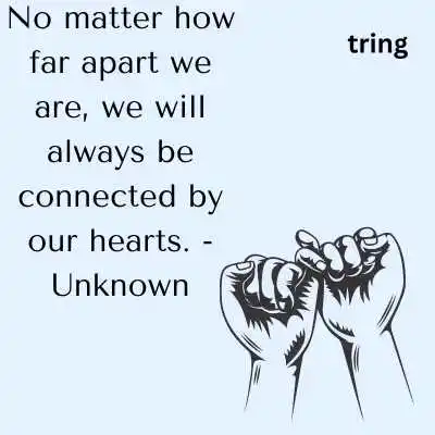 Long Distance Friendship Quote.png Long Distance Friendship Quote