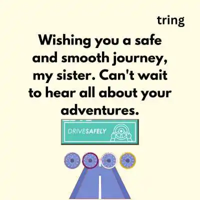 Safe Travel Wishes For Sister Safe Travel Wishes For Sister
