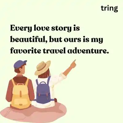 Romantic Couple Travel Quotes.png Romantic Couple Travel Quotes