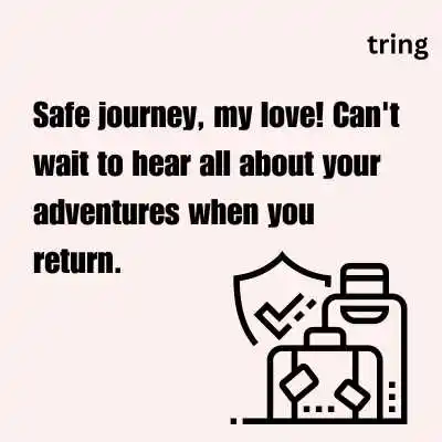 Safe Travel Message To My Love Safe Travel Message To My Love