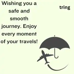 safe travel quotes safe travel quotes