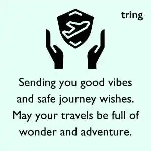 safe travel quotes safe travel quotes