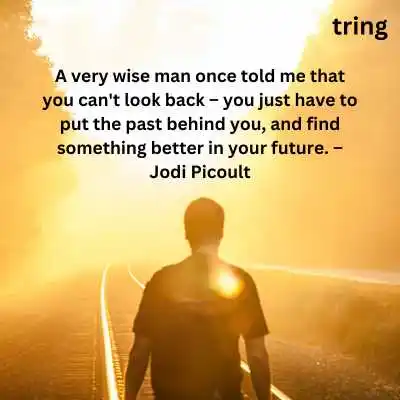 Move On Quotes for Friends.png Move On Quotes for Friends