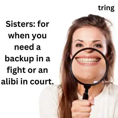 Funny Sister Quotes.png Funny Sister Quotes
