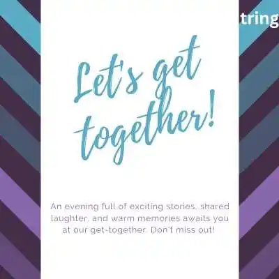 Get Together Party Invitation Video Messages.png Get Together Party Invitation Video Messages