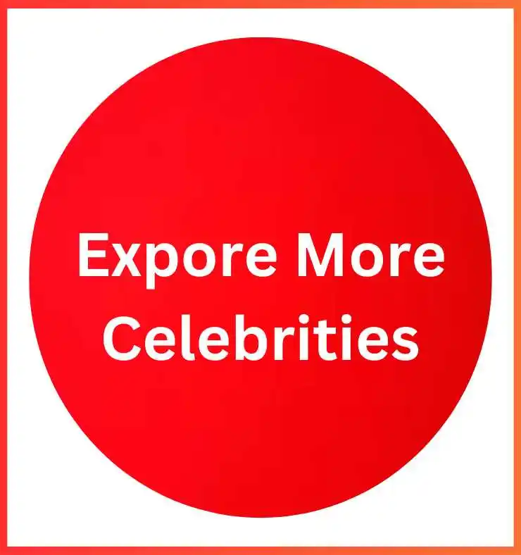 Expore More Celebrities