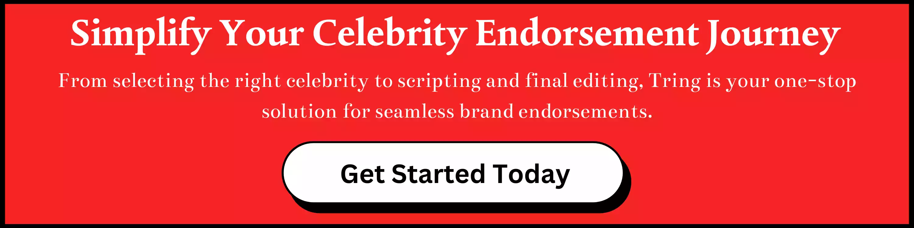Simplify your Celebrity Endorsement Journey